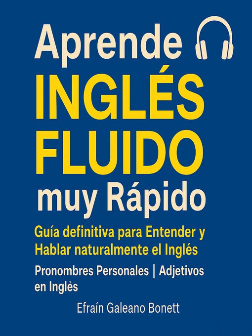 Cover image for Aprende Inglés Fluido muy Rápido